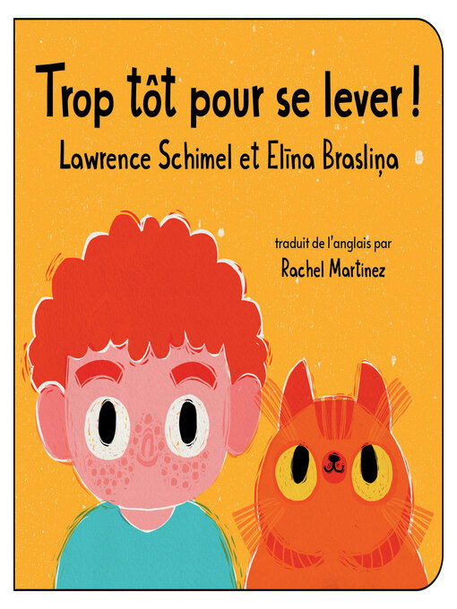 Title details for Trop tôt pour se lever! by Lawrence Schimel - Available